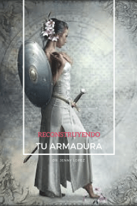 reconstruyendo tu armadura